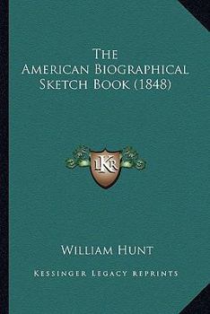 The American Blographical Sketch Book