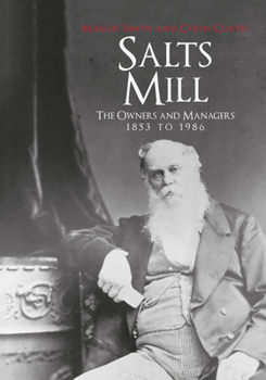 Paperback Salts Mill: The Owners and Managers 1853 to 1986 Book