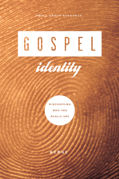 Paperback Gospel Identity: Discovering Who You Really Are Book