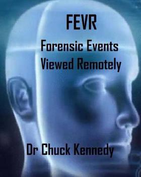 Paperback Fevr: Forensic Events Viewed Remotely Book