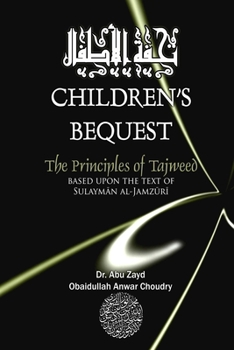 Paperback Childrens Bequest: The Principles of Tajweed Book