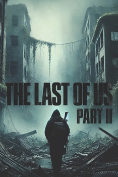 Paperback The Last of Us Part II: A Novelization Book