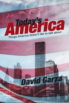 Paperback Today's America: Things America Doesn't Like to Talk About Book
