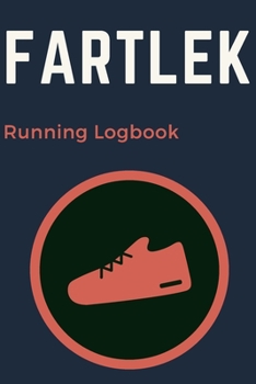 Paperback Fartlek: Running Logbook Book