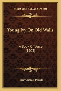 Paperback Young Ivy On Old Walls: A Book Of Verse (1903) Book