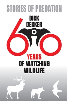 Paperback Stories of Predation: Sixty Years of Watching Wildlife Book