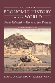 Paperback A Concise Economic History of the World: From Paleolithic Times to the Present Book