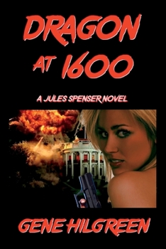 Paperback Dragon at 1600: A Jules Spenser Novel Book
