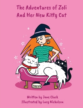 Paperback The Adventures of Zoli and Her New Kitty Cat Book