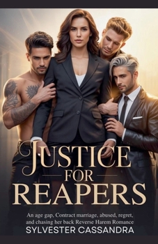 Paperback Justice for Reapers: An Age Gap, Contract Marriage, Abused, Regret, and Chasing Her Back Reverse Harem Romance Book