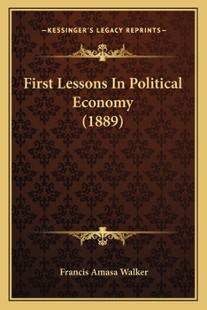First Lessons in Political Economy