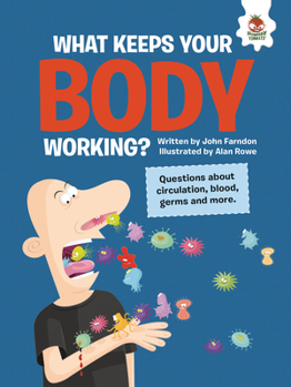 Library Binding What Keeps Your Body Working?: Questions about Circulation, Blood, Germs, and More Book
