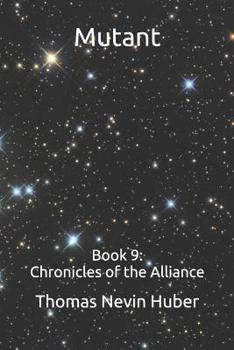 Paperback Mutant: Book 9: Chronicles of the Alliance Book