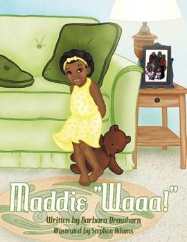 Paperback Maddie Waaa! Book