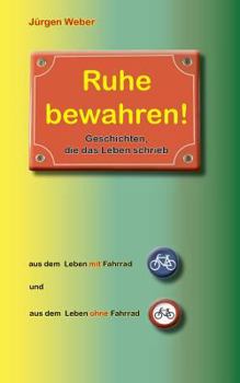 Paperback Ruhe bewahren: Geschichten, die das Leben schrieb [German] Book