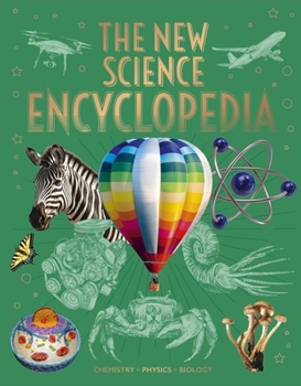 Hardcover The New Science Encyclopedia: Chemistry . Physics . Biology Book