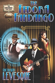 Paperback The Fedora Fandango: A Dieselpunk Adventure Book