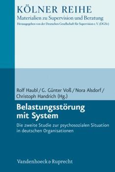 Paperback Belastungsstorung Mit System: Die Zweite Studie Zur Psychosozialen Situation in Deutschen Organisationen [German] Book