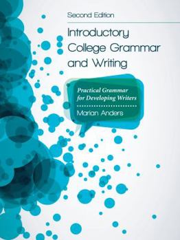 Paperback Introductory College Grammar and Writing: Practical Grammar for Developing Writers Book