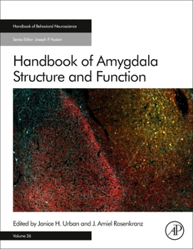 Hardcover Handbook of Amygdala Structure and Function: Volume 26 Book