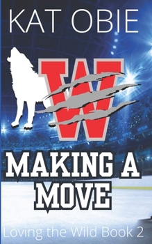 Paperback Making A Move: A paranormal hockey romance Book