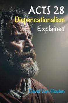 Perfect Paperback Acts 28 Dispensationalism Explained Book