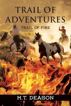 Paperback Trail of Adventures: Trail of Fire Book