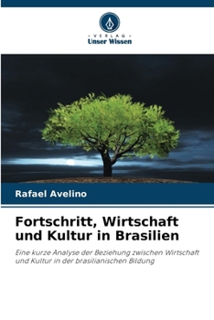 Paperback Fortschritt, Wirtschaft und Kultur in Brasilien [German] Book