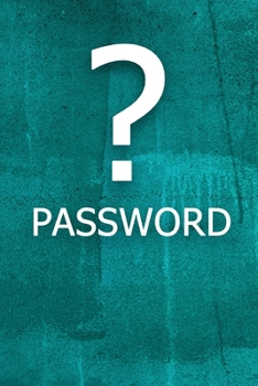 ? PASSWORD: The perfect book to keep all your password information together and secure with alphabetical tabs.