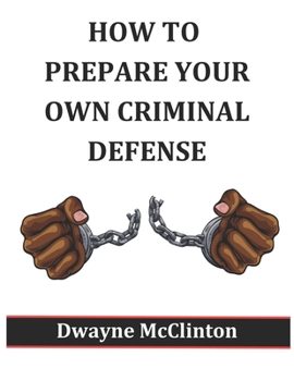 Paperback How to Prepare Your Own Criminal Defense Book