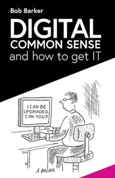 Paperback Digital Common Sense: And How to Get It Book