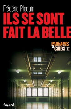 Paperback Ils se sont fait la belle [French] Book