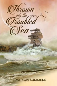 Paperback Thrown into the Troubled Sea Book