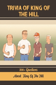 Trivia Of King Of The Hill: 200+ Questions About King Of The Hill