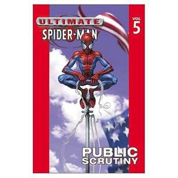 Paperback Ultimate Spider-Man - Volume 5: Public Scrutiny Book