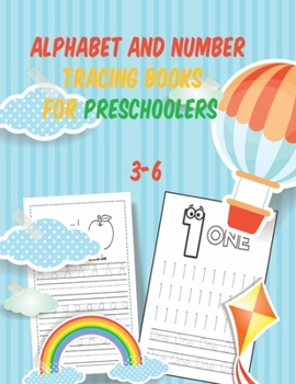 Paperback alphabet and number tracing books for preschoolers 3-6: Tracing, writing & Coloring Numbers write abc letters numbers Tracing For Toddlers Practice li Book