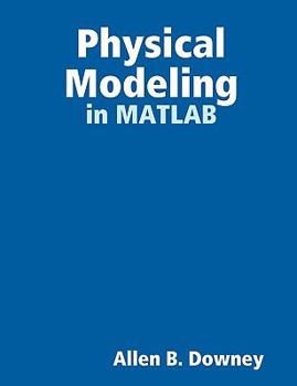 Paperback Physical Modeling in MATLAB Book