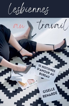 Lesbiennes au travail (French Edition)