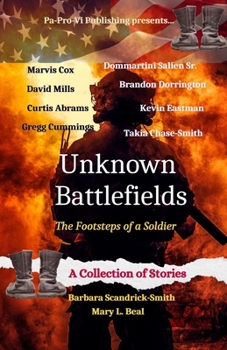 Paperback Unknown Battlefields, The Footsteps of a Soldier Book