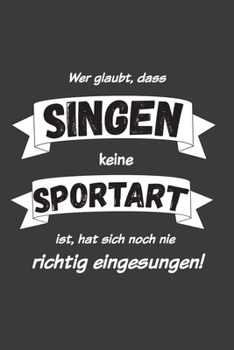 Wer glaubt, dass Singen keine Sportart ist, hat sich noch nie richtig eingesungen: Jahres-Kalender für das Jahr 2020 im DinA-5 Format für Musikerinnen und Musiker Musik Terminplaner (German Edition)