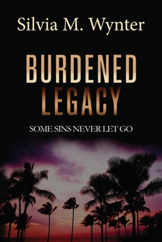 Paperback Burdened Legacy: Some Sins Never Let Go Book