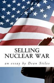 Paperback Selling Nuclear War: Educating Americans to fight the Cold War Book