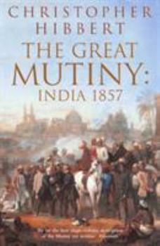 Paperback The Great Mutiny: India 1857 Book
