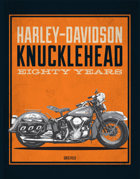 Hardcover Harley-Davidson Knucklehead: Eighty Years Book