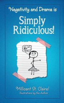 Paperback Negativity and Drama is Simply Ridiculous! Book