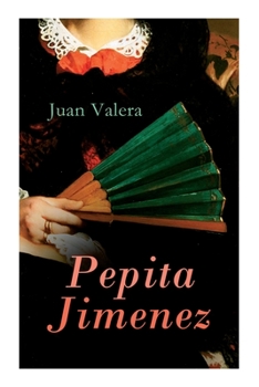 Paperback Pepita Jimenez: Historical Novel Book