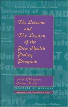 Paperback The Lessons and the Legacy of the Pew Health Policy Program Book