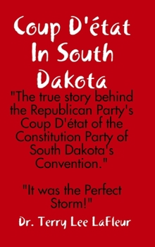 Hardcover Coup D'état In South Dakota Book