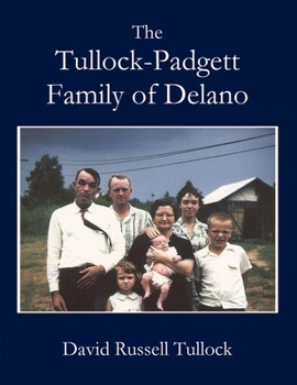 Paperback Tullock - Padgett Family of Delano Book