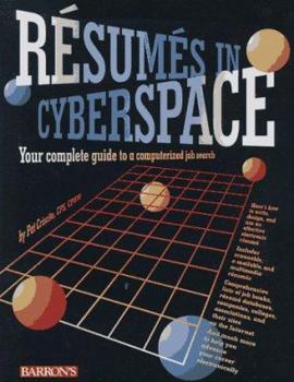 Paperback Resumes in Cyberspace: Your Complete Guide to a Computerized Job Search Book